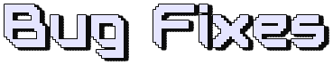 Bug Fixes