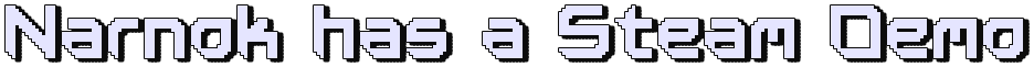 Narnok has a Steam Demo